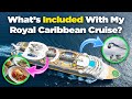 What is included in royal caribbeans cruise ticket price