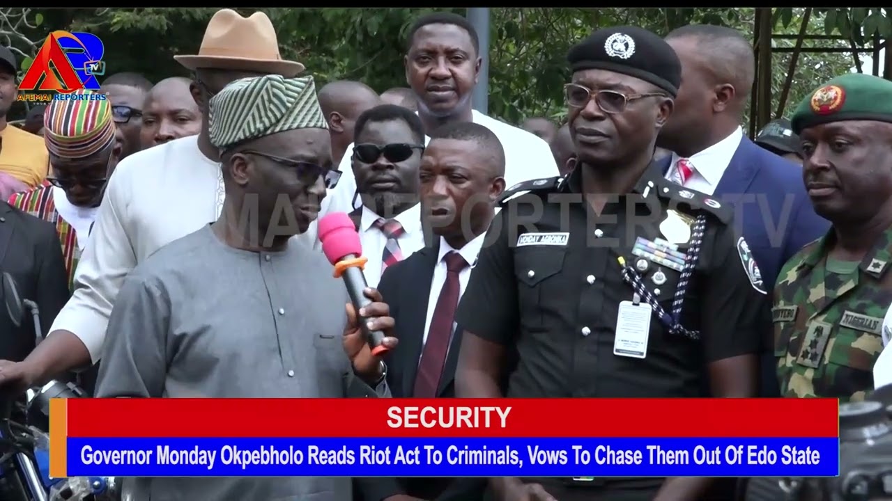 GOV OKPEBHOLO READS RIOT ACT TO CRIMINALS, VOWS TO CHASE THEM OUT OF EDO STATE