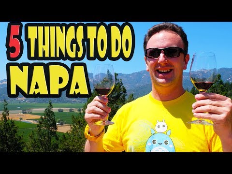 Napa Travel Guide: 5 Things to do in the Napa Valley