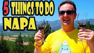 Napa Travel Guide: 5 Things to do in the Napa Valley