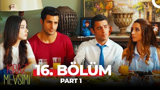 Kiraz Mevsimi 16. Bölüm Part 1