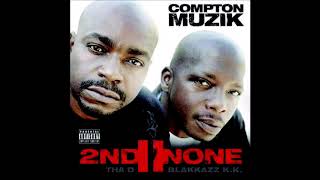 2nd II None Compton Muzik