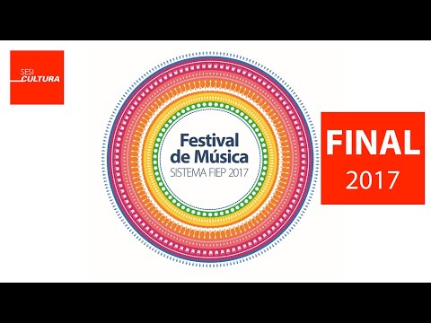 Final do Festival de Música do Sistema Fiep 2017 transmitido do auditório Mario de Mari #SesiCultura