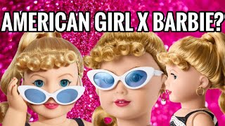 🎀AMERICAN GIRL X BARBIE COLLECTOR DOLL COLLAB, MY THOUGHTS ON IT !!🎀