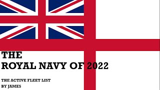 ROYAL NAVY FLEET LIST  2022 (OPEN SOURCE)