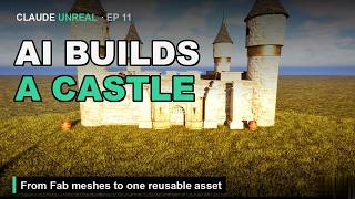 Claude AI Assembles a Whole Castle in Unreal Engine 5 from Marketplace Meshes | #11