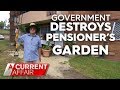 Government bans pensioners from having a garden | A Current Affair