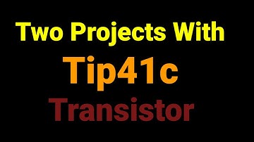 Tip41c Transistor Circuits |#electronics |@Shakti Tech Shakti