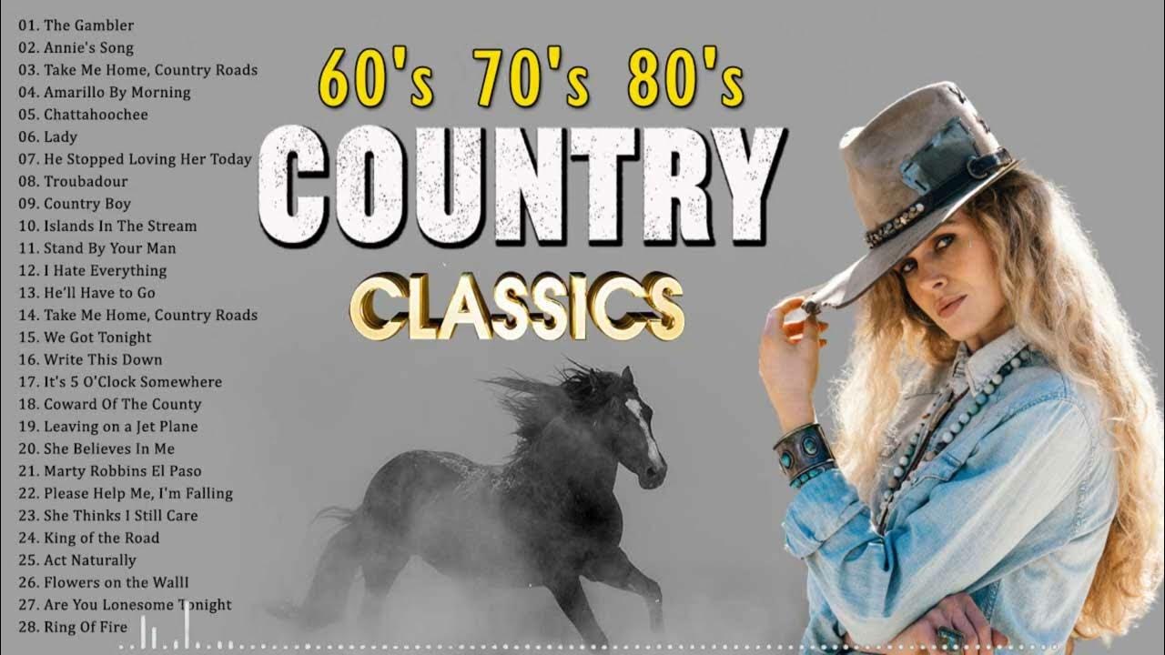 Greatest Hits Classic Country Songs Of All Time - Top 100 Country Music ...