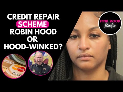 Multi-Million RobinHood or Hood-winked? Credit Repair Schemes to Increase FICO Harmful or Helpful?