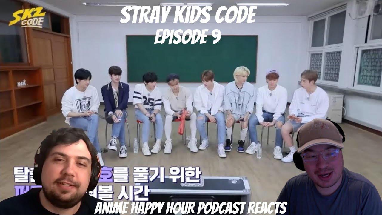 Stray Kids Code Episode 9: Anime Happy Hour Podcast Reacts
