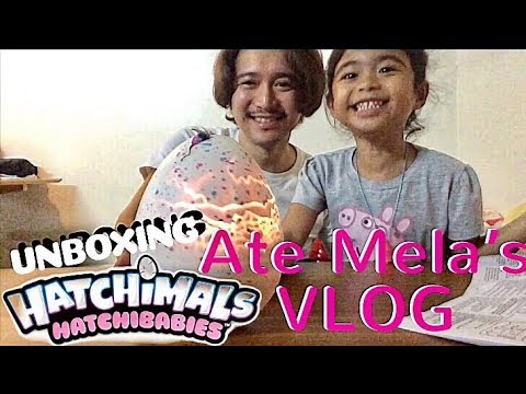 Ate Mela’s Vlog | Unboxing Hatchimals Hatchibabies