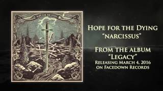 Hope for the Dying - Legacy - Narcissus