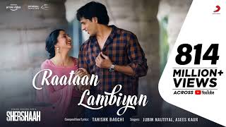 Raataan Lambiyan – Official Video   Shershaah   Sidharth – Kiara   Tanishk B  Jubin Nautiyal  Asees