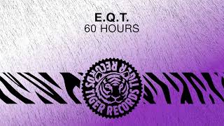 E.Q.T. - 60 Hours