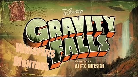 Gravity Falls Season 1 Opening Whispers