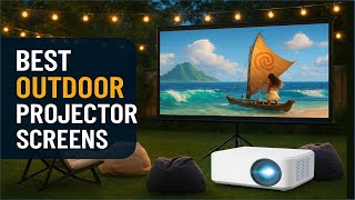 Backyard Cinema Setup 5 Best Outdoor Projector Screens Reviewed