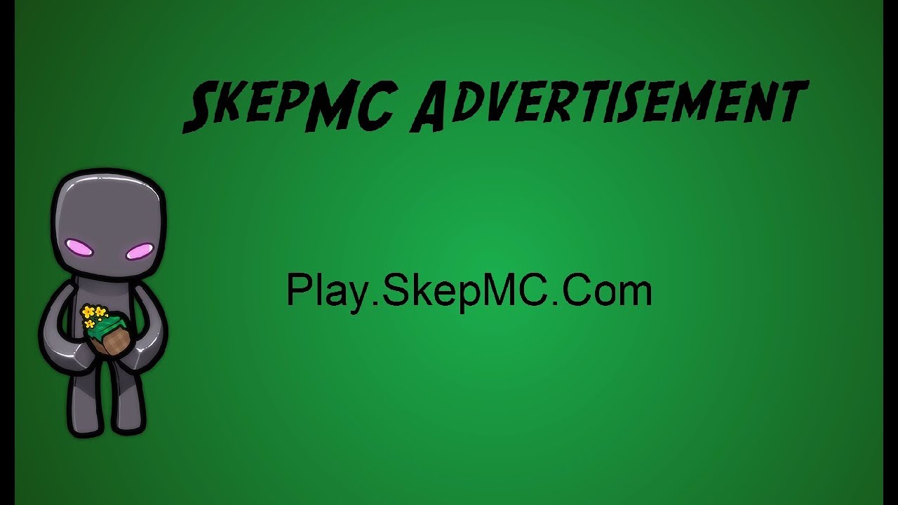 Minecraft Server Advertisement SkepMC Minecraft Server Advertisement - YouTube