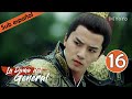 【Sub Español】 La Dama del General Ep 16 | General's Lady | 将军家的小娘子