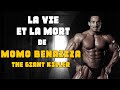 La vie et la mort de momo benaziza the giant killer