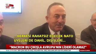 Bakan Çavuşoğlu'ndan Macron'a Sert Tepki / A Haber | A Haber