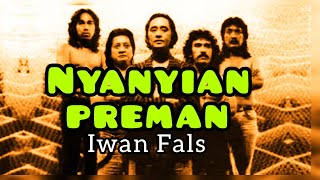 iwan fals - nyanyian preman - official video lyrics  /@aaraichanne9447
