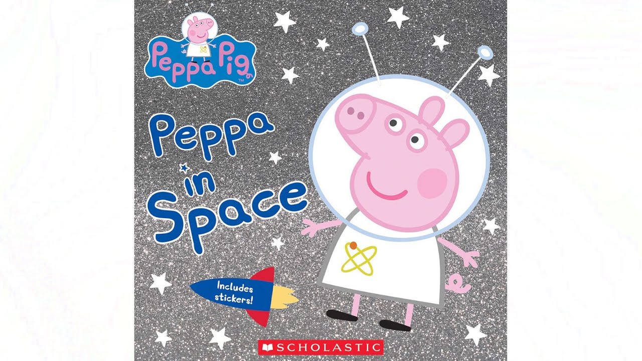 Peppa in Space - Read Aloud Books for Toddlers, Kids and Children
