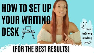 How to set up your writing desk (for the best results)