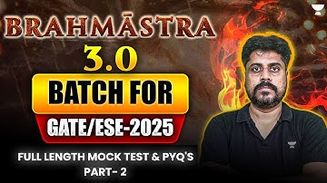 Full Length Mock Test & PYQs | GATE - ESE 2025 | ब्रह्मास्त्र 3.0🔥| Manoj Singh Sir | Part-02