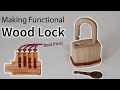 Making a Fully Functional Padlock Out of Wood Part 1 // Working Wooden lock