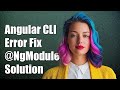 Angular CLI Error: Add @NgModule Annotation Solution for Latest Version