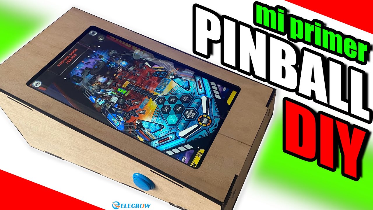 MI PRIMERA PINBALL DIY - ELECROW