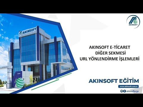 AKINSOFT e-Ticaret - URL Yönlendirme İşlemleri