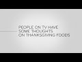 Last Week Tonight - And Now This: People on TV Have Some Thoughts on Thanksgiving Foods