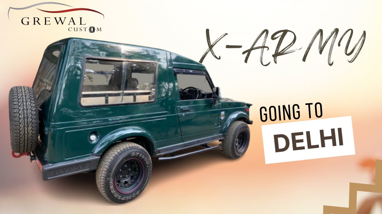 Maruti Gypsy | Exarmy | Going to Delhi |Grewal Custom |8826355688