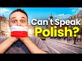Living in Poland Without Speaking Polish (The Reality)