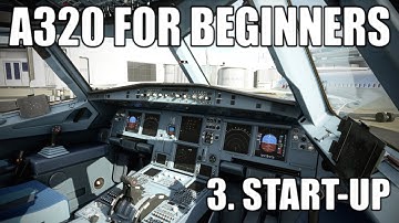 REAL AIRBUS PILOT | Part 3 - A320 Push and Start Tutorial | Microsoft Flight Simulator