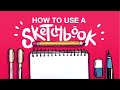 3 Ways to Use a Sketchbook
