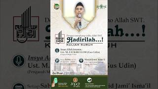 Majlis Ta'lim Ba'da Shubuh Masjid Jami' ISMA'IL; Sabtu, 7 Dzulqa'dah 1447H / 25-04-2026
