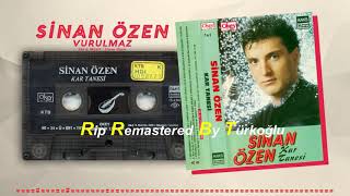 Sinan Özen - Vurulmaz (Remastered) Resimi