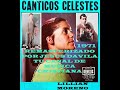 LILLIAM MORENO Y LOS EMBAJADORES DE LUZ (CANTICOS CELESTES) SU 1re LP COMPLETO 1971