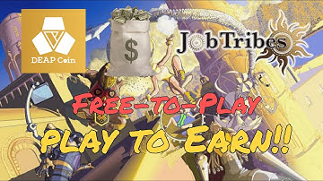 Play to Earn: JobTribes (DEAPCOIN)