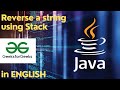 Reverse a string using Stack - GeeksforGeeks - ENGLISH