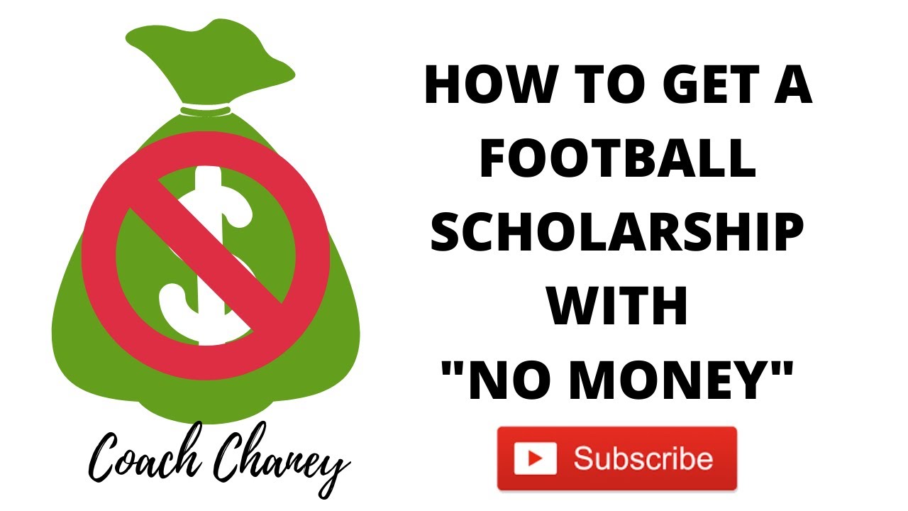 How To Get A Football Scholarship With NO MONEY YouTube