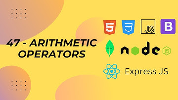 47. Arithmetic Operators in JavaScript | Full Stack Web Development 2024 Bootcamp