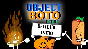 Object BOTO Redux: Intro (Ep.1)