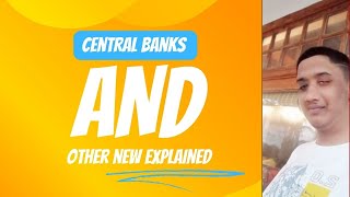 Central banks and related news explained
