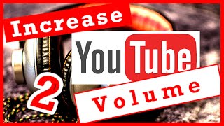 How To Increase The Volume Of YouTube Video in Google Chrome screenshot 3