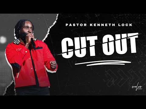 Evolve Church | Cut Out | Pastor Kenneth Lock II