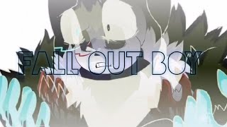 Xtale. Amv. Fall Out Boy.